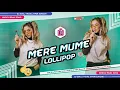 Lagu Mere Mume Lollipop Dj Song New Hindi Dj Song 2025 Full Dancing Mix Hard Bass Dj Suraj Tharu