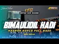 Download Lagu BIMAULIDIL HADI • HADROH KOPLO BASS HOREG MIDEL NGEPLAK COCOK UNTUK CEK SOUND