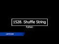1528 Shuffle String with Python Leetcode Solution with Python