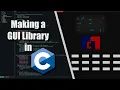 Making a GUI library from scratch in C