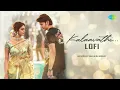 Kalaavathi - LoFi | Sarkaru Vaari Paata | Mahesh Babu | Thaman | DJ Harshit Shah,  DJ Abhijit