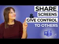 How to share screens in a Teams Meeting and give control to others