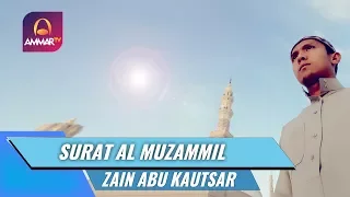 Best Voice || Surat Al Muzammil || Zain Abu Kautsar