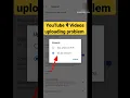 Download Lagu YouTube Pe Shorts video upload nahi ho raha hai | 💯#shorts #youtube