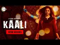 Kaali Full Web Series Abhishek Banerjee Paoli Dam Vidya Malvade Hindi Web Series ZEE5