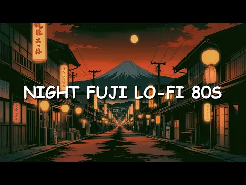 80s Japanese Lofi HipHop 🌸 Lanterns Over Fuji ~ Retro Chillhop Mix for Study & Relax