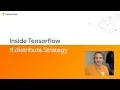 Inside TensorFlow tf distribute Strategy