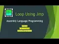Loop Using Jmp Instruction Assembly Language Programming Part 11