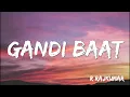 Gandi Baat | R Rajkumar | Pritam, Mika Singh, Kalpana Patowary ( Lyrics )