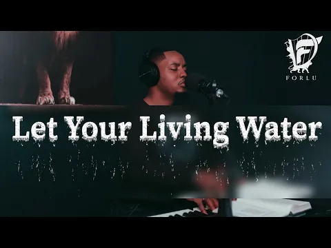 Download MP3 David Forlu -  Living Water | Intimate Soaking Worship