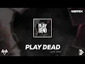 Download Lagu NEFFEX - Play Dead [Lyrics]