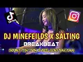 MINEFIELDS X SALTING SA MAYO remix | Dj Viral Tiktok #tiktok #djremix #breakbeat