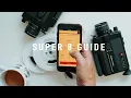 How To Shoot Super 8 Film Canon 310XL