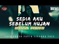 Lagu SEDIA AKU SEBELUM HUJAN || DANSA PORTU || Remix Terbaru 2025