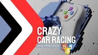 Crazy Car Racing Using Html CSS JavaScript