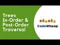 Binary Search Tree BST - In-Order Post-Order Traversal Explained