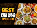 Top 10 Best Solo Pasta and Wine in Chicago