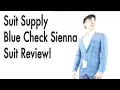 Suit Supply - Ridiculous Sienna Blue Check Suit Review