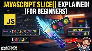STOP Confusing Slice and Splice in JavaScript Interviews