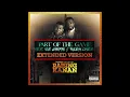 50 Cent - Part of the Game (featuring NLE Choppa & Rileyy Lanez) EXTENDED VERSION