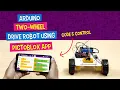 Code and Control an Arduino Two-Wheel Drive Robot Using the PictoBlox Mobile App DIY Projects