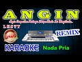 Download Lagu Angin Remix Karaoke Lesty Kejora HD Audio Nada Pria