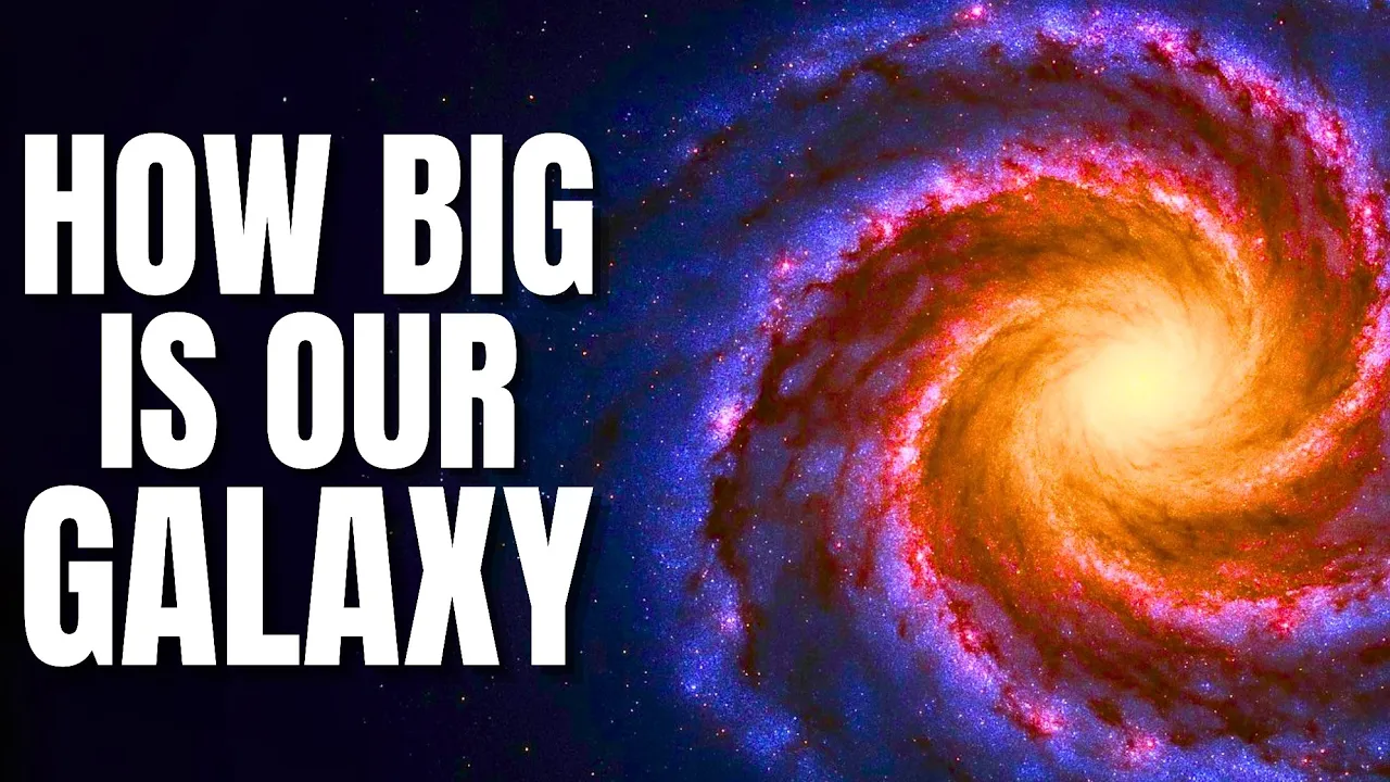 How Big Is Our Galaxy ? | Space Documentary 2025