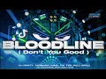 DJ TIKTOK TERBARU BLOODLINE FULL BASS - AS KDN KEDIRI