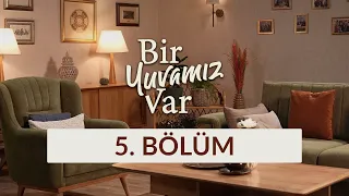 Hatice Kübra Tongar ve İsmail Tongar - Bir Yuvamız Var 5. Bölüm