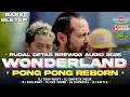 Download Lagu DJ LA LA LA WONDERLAND X PONG PONG REBORN - ANDALAN BREWOG AUDIO RUDAL CETAS