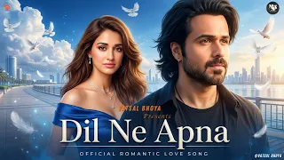new song 2026 new hindi song dil ne apna emraan hashmi disha patani new song