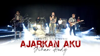 Download Jihan Audy - Ajarkan Aku Ft Music Interactive (Official Live Music) Ajarkan aku cara tuk melupakanmu MP3