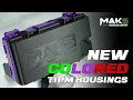 MAKS IS NOW OFFERING COLORED HOUSINGS TIPMS