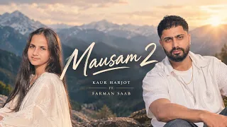 Mausam-2 | Kaur Harjot Ft. Farman Saab | Official Track