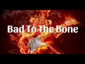 Download Lagu George Thorogood - Bad To The Bone - Lyrics