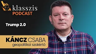 „Orbanizálódhat Európa Trump győzelme után” – Klasszis Podcast Káncz Csabával