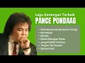 Pance Pondaag Lagu Kenangan Terbaik | Kumpulan Lagu Nostalgia Pance Pondaag