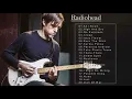 Download Lagu Radiohead Best Songs-Radiohead Greatest Hits-Radiohead Playlist