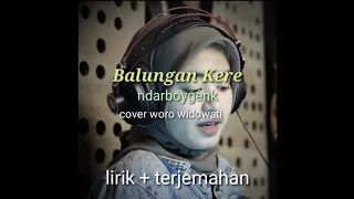 Download Balungan kere ndayboygenk cover woro widowati lirik +terjemahan MP3