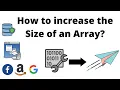 How to increase the Size of an Array