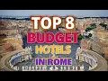 Top 8 Budget Friendly Rome Hotels