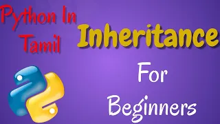 Python in Tamil - Inheritance for Beginners