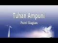 Download Lagu Putri Siagian - TUHAN AMPUNI (Lirik Lagu)