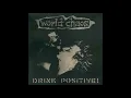 Download Lagu World Chaos - Drink Positive! ...Or Don't! LP 2000 (Full Album)