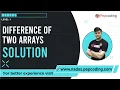 Difference of two arrays Solution