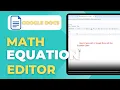 How to type math in Google Docs with the Equation Editor