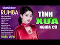 Download Lagu TÌNH XƯA NGHĨA CŨ ,TRANG GIẤY TRẮNG - LK Nhạc Trẻ Rumba 8x 9x Hót TikTok - ALBUM RUMBA XUẤT SẮC NHẤT