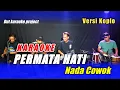 Download Lagu PERMATA HATI KARAOKE NADA COWOK VERSI KOPLO JANDUT
