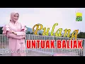 Download Lagu DENDANG MINANG - PULANG UNTUAK BALIAK - PUJA LAURA ( official music video )