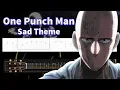 Download Lagu One Punch Man - Sad Theme - EASY Guitar tutorial (TAB)